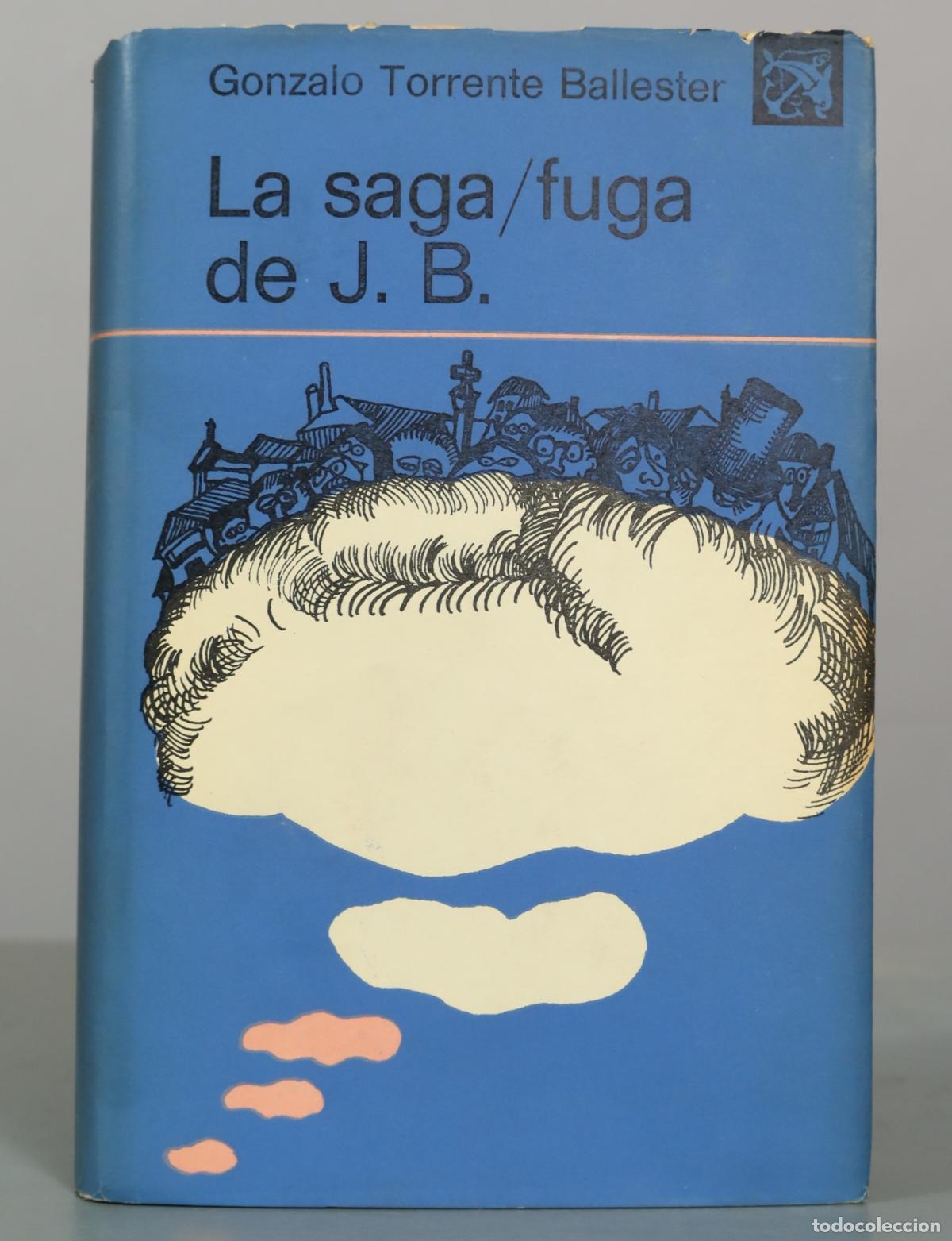Libros de segunda mano: La saga/fuga de J. B. - Gonzalo Torrente Ballester - Ediciones Destino