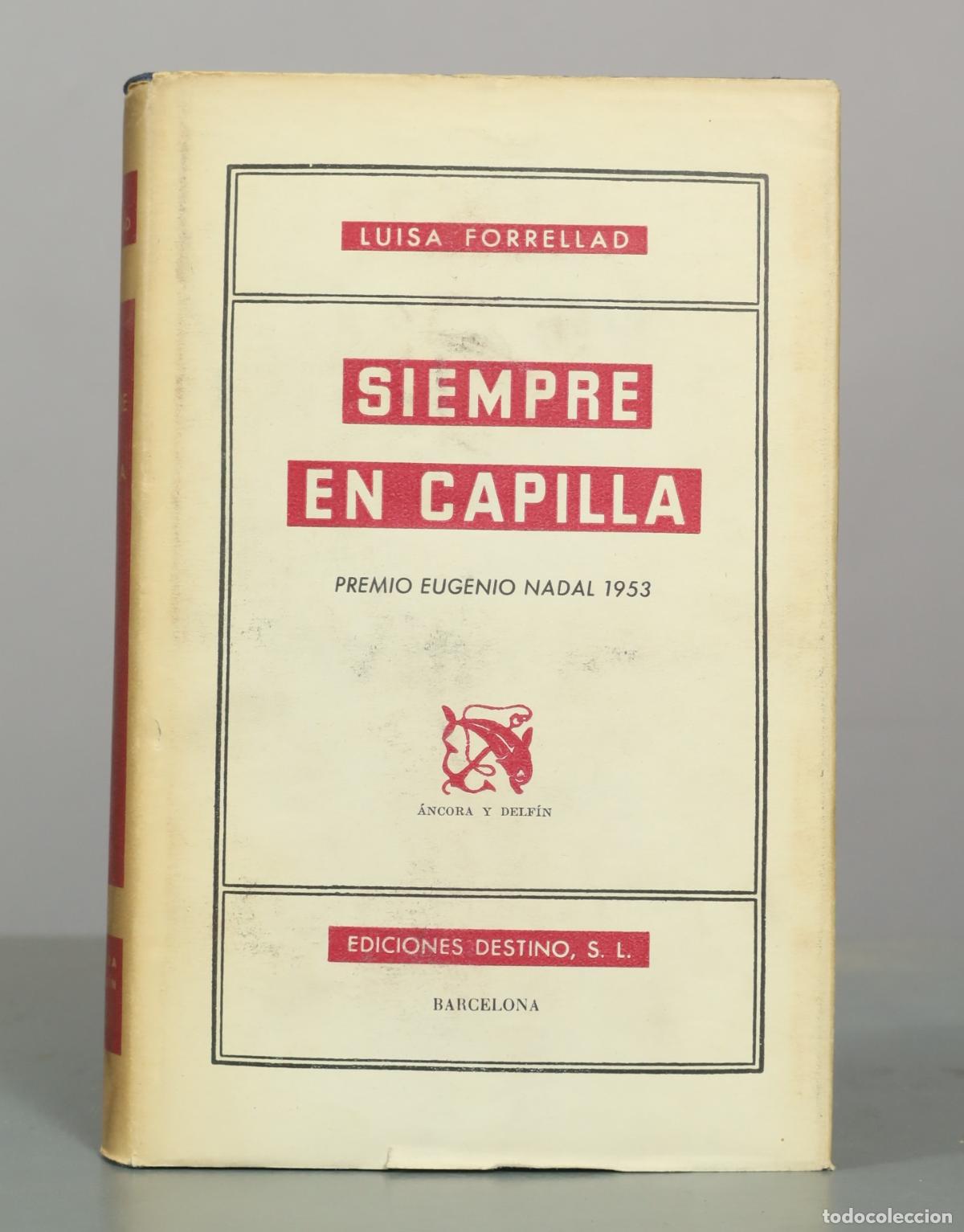 Libros de segunda mano: Siempre en capilla. Forrellad, Lluisa