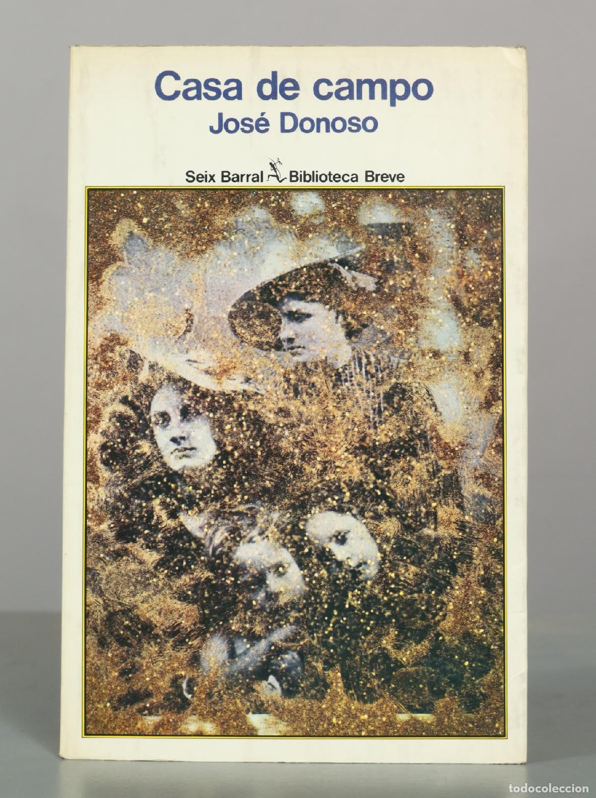 Libros de segunda mano: Casa de campo. Donoso, Jos&eacute;. Seix Barral
