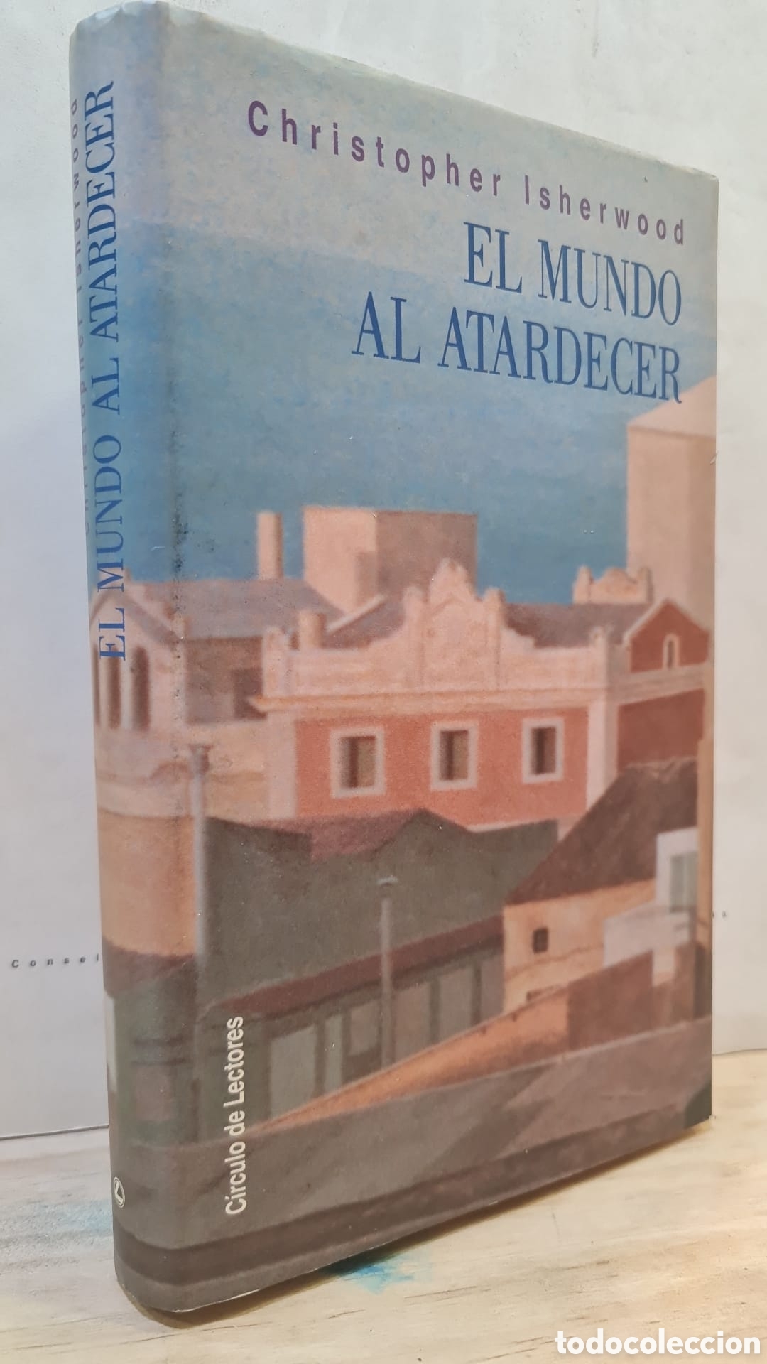 Gebrauchte B&uuml;cher: El mundo al atardecer - Christopher Isherwood
