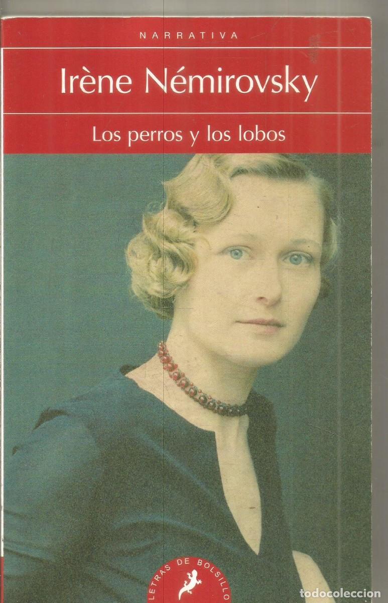 Libros de segunda mano: IRENE NEMIROVSKY. LOS PERROS Y LOS LOBOS. SALAMANDRA