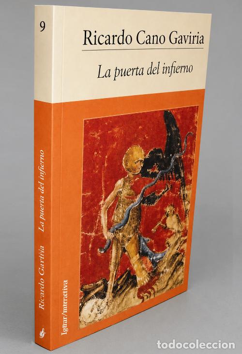 Second hand books: LA PUERTA DEL INFIERNO. RICARDO CANO GAVIRIA. ED. IGITUR.