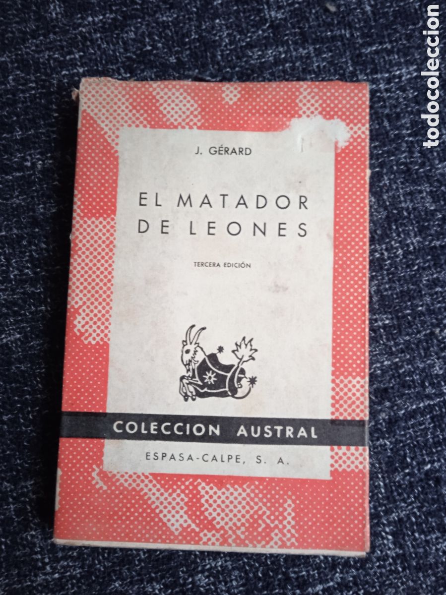 Livres d'occasion: El matador de leones./ Jules G&eacute;rard - COLECCION AUSTRAL