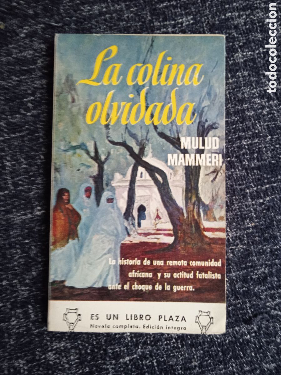 Livres d'occasion: LA COLINA OLVIDADA. / MULUD MAMMERI
