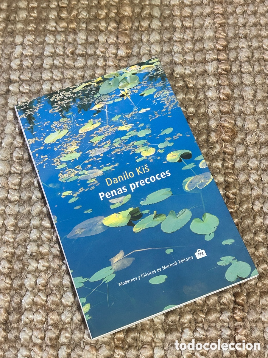 Libros de segunda mano: Penas precoces - Danilo Kis - Muchnik Editores (2000)
