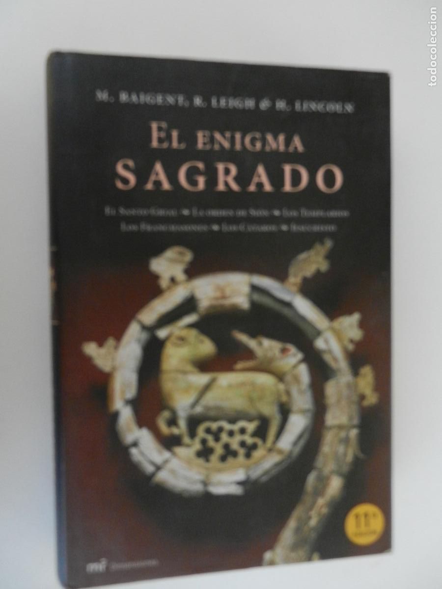 Libros de segunda mano: EL ENIGMA SAGRADO - BAIGENT, LEIGH, LINCOLN- HISTORIA MARTINEZ ROCA 2004