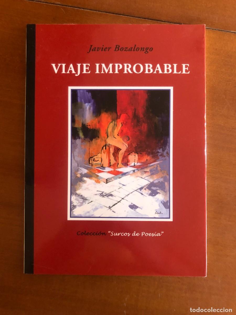 Libros de segunda mano: Viaje improbable. Javier Bozalongo