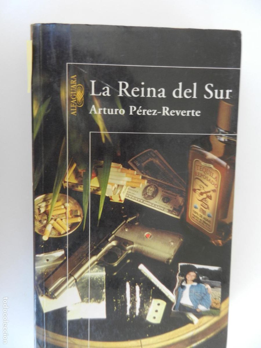 Libros de segunda mano: LA REINA DEL SUR - ARTURO PEREZ REVERTE- ALFAGUARA - 2002 -