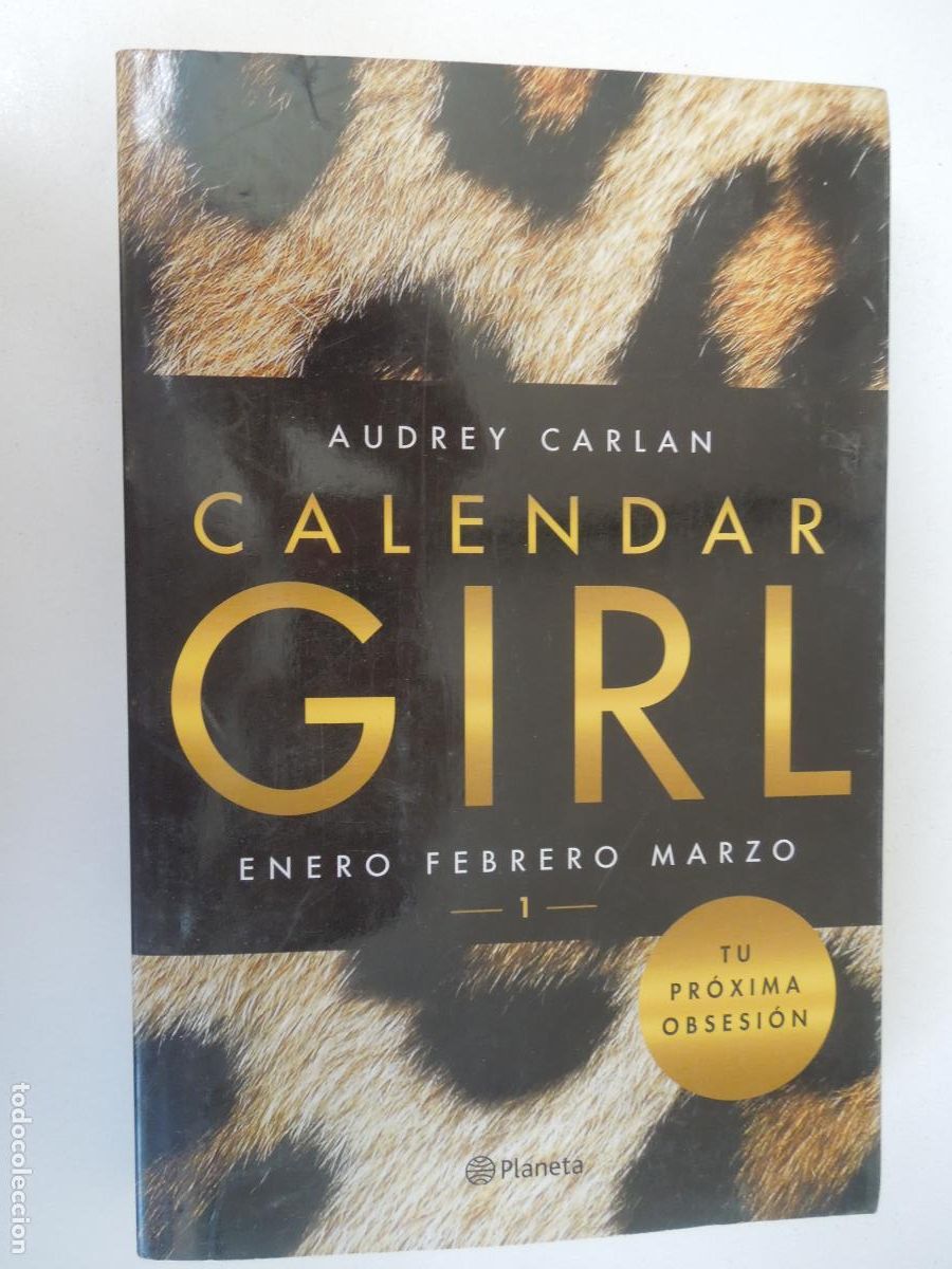 Libros de segunda mano: CALENDAR GIRL - VOLUMEN 1 - AUTDREY CARLAN - EDITORIAL PLANETA 1&ordf; EDICI&Oacute;N 2016.