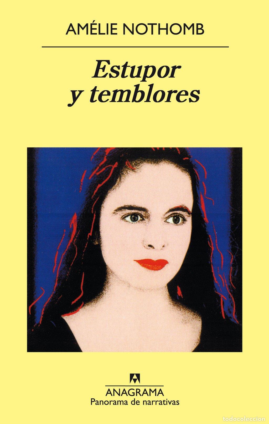 Libros de segunda mano: Estupor y Temblores - Am&eacute;lie Nothomb - Editorial Anagrama - Panorama de Narrativas, Vol: 459