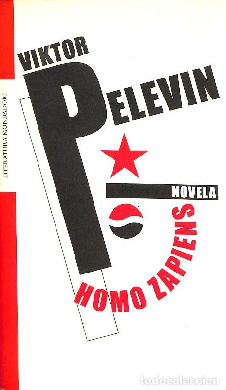 Libros de segunda mano: Homo Zapiens - Viktor Pelevin - Literatura Mondadori - Vol: 290