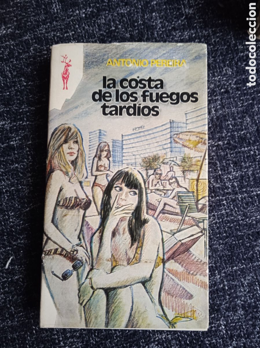 Libros de segunda mano: LIBROS RENO - LA COSTA DE LOS FUEGOS TARD&Iacute;OS / ANTONIO PEREIRA