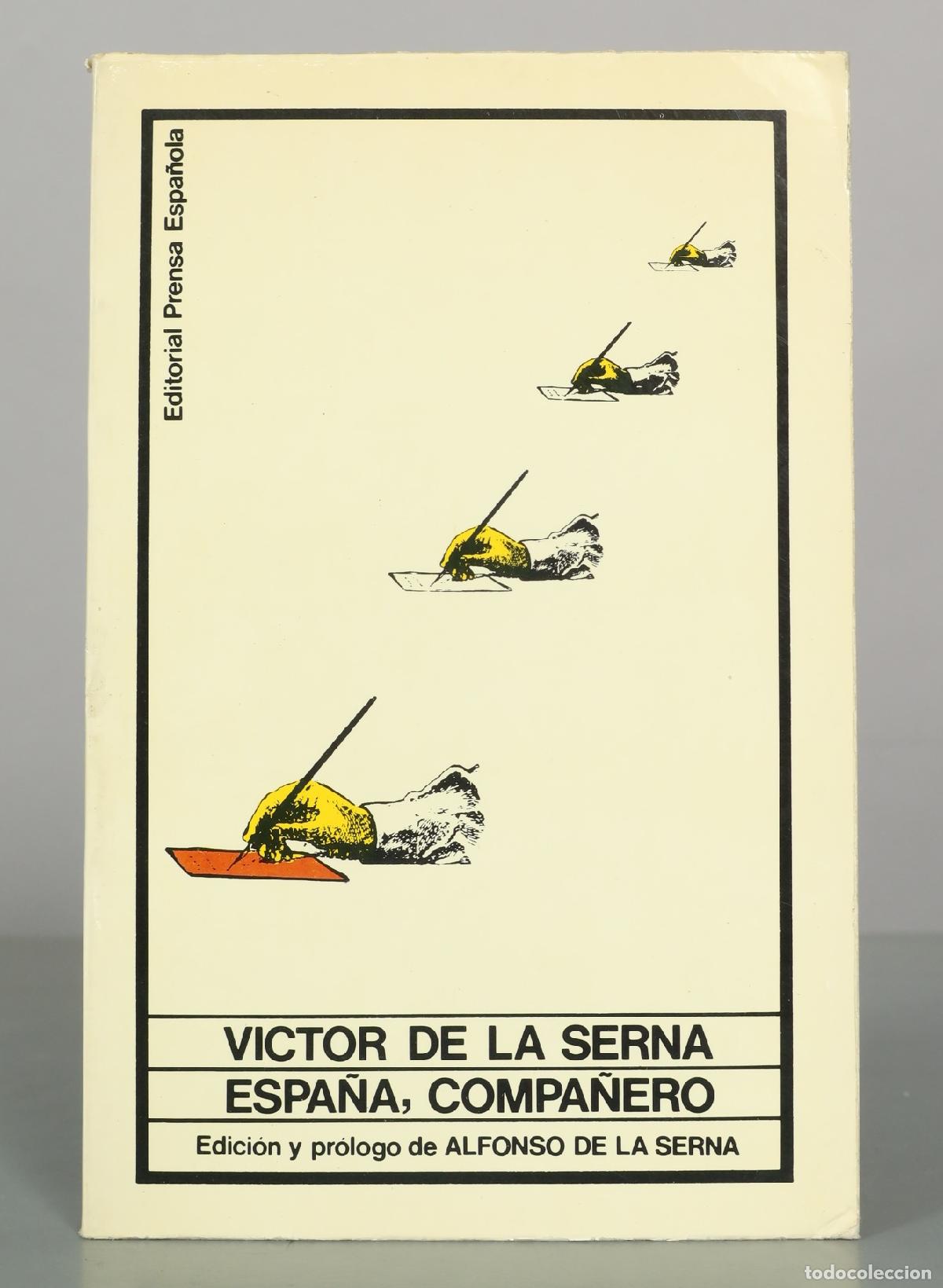 Libros de segunda mano: Espa&ntilde;a, compa&ntilde;ero - V&iacute;ctor de la Serna - Editorial Prensa Espa&ntilde;ola
