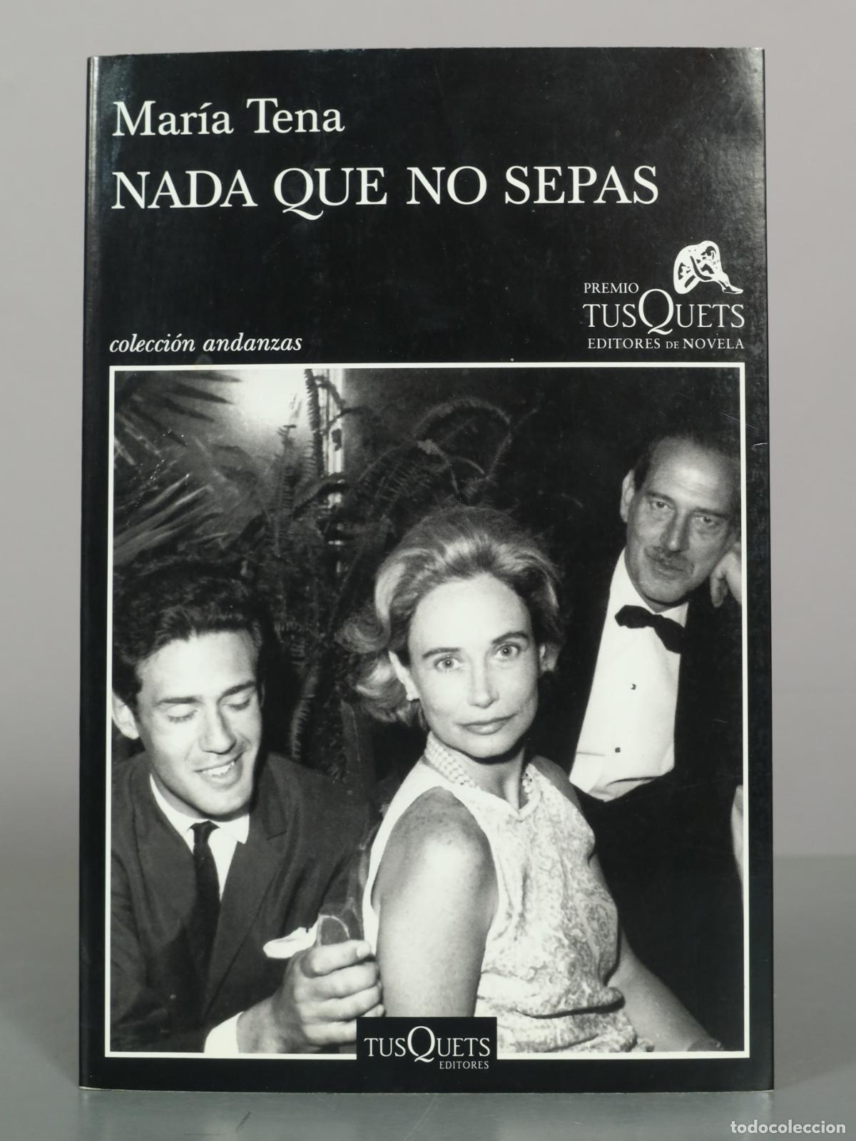 Libros de segunda mano: Nada que no sepas - Mar&iacute;a Tena - Tusquets Editores