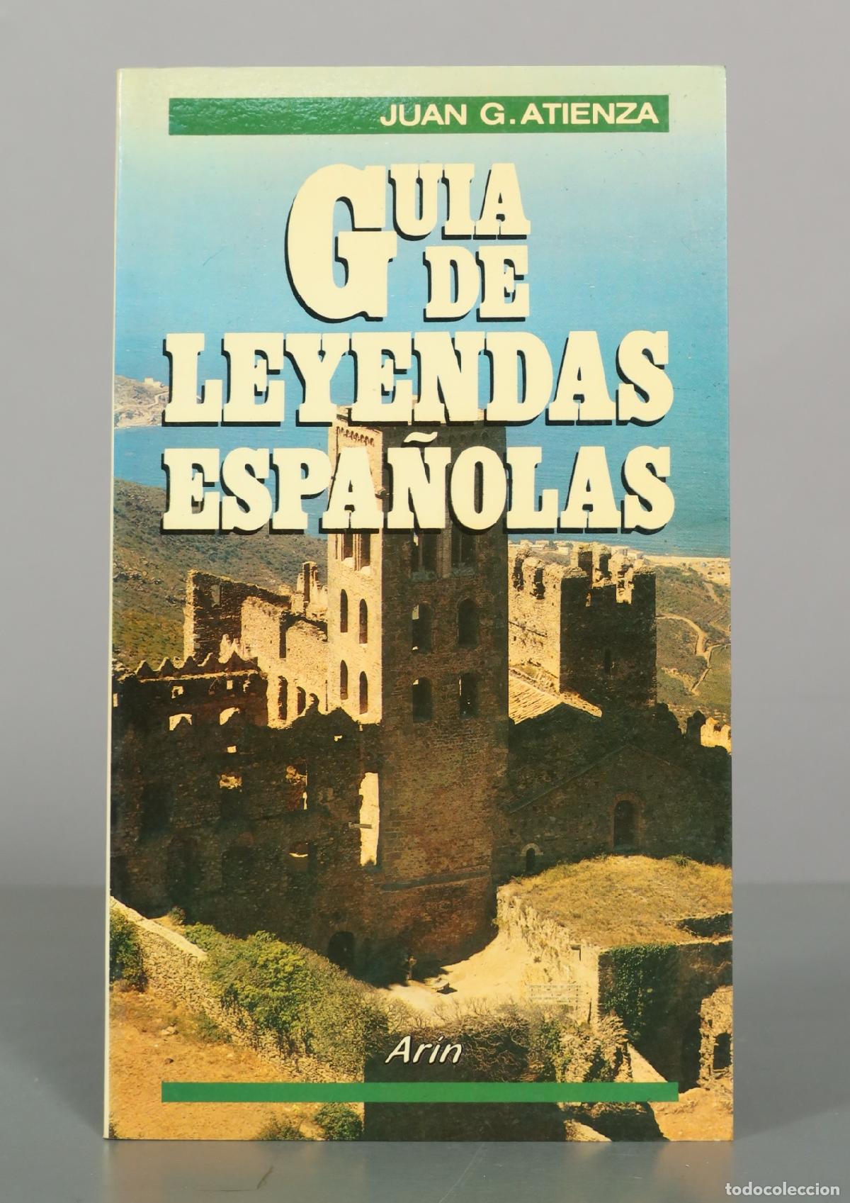 Libros de segunda mano: Gu&iacute;a de leyendas espa&ntilde;olas - Juan G. Atienza - Editorial Ar&iacute;n