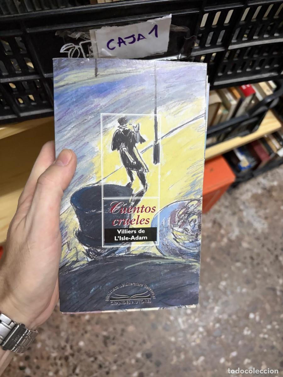 Libros de segunda mano: CAJA1 Cuentos crueles &mdash; Villiers de L'Isle-Adam &mdash; Bibliotex &mdash; Colecci&oacute;n Grandes Autores, Biblioteca