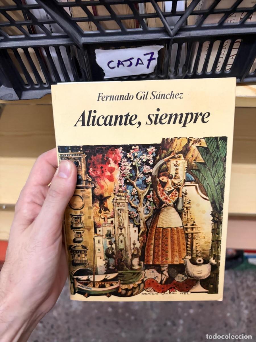 Libros de segunda mano: CAJA7 Fernando Gil S&aacute;nchez, Alicante, siempre