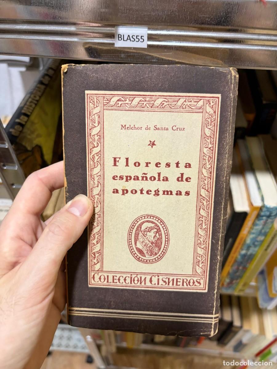 Libros de segunda mano: BLAS55 Melchor de Santa Cruz, Floresta espa&ntilde;ola de apotegmas, Colecci&oacute;n Cisneros