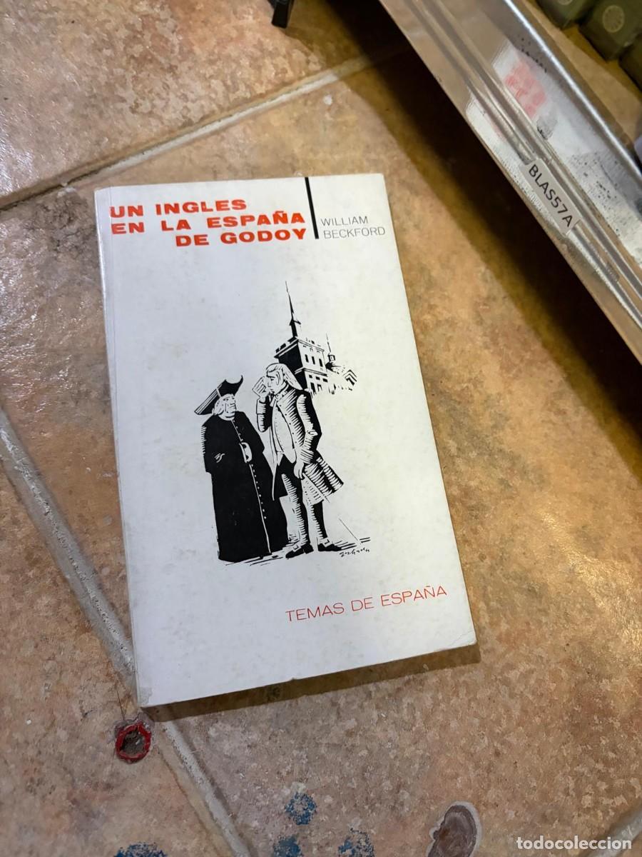 Libros de segunda mano: BLAS57A William Beckford, Un ingl&eacute;s en la Espa&ntilde;a de Godoy, Temas de Espa&ntilde;a