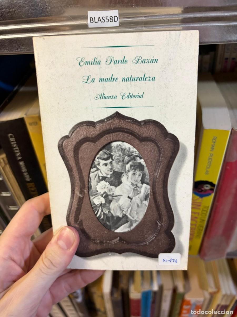 Libros de segunda mano: BLAS58D Emilia Pardo Baz&aacute;n La madre naturaleza Alianza Editorial
