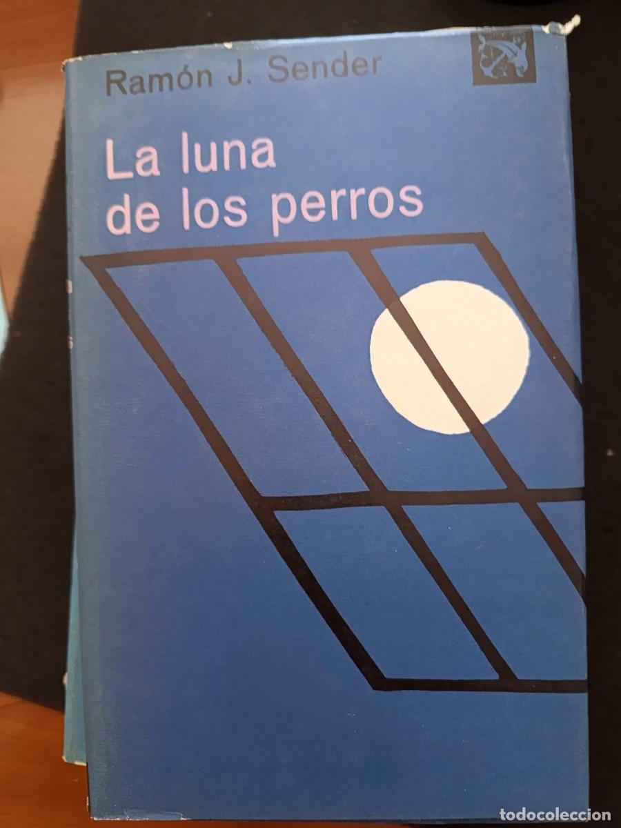 Libros de segunda mano: RAM&Oacute;N J. SENDER: LA LUNA DE LOS PERROS
