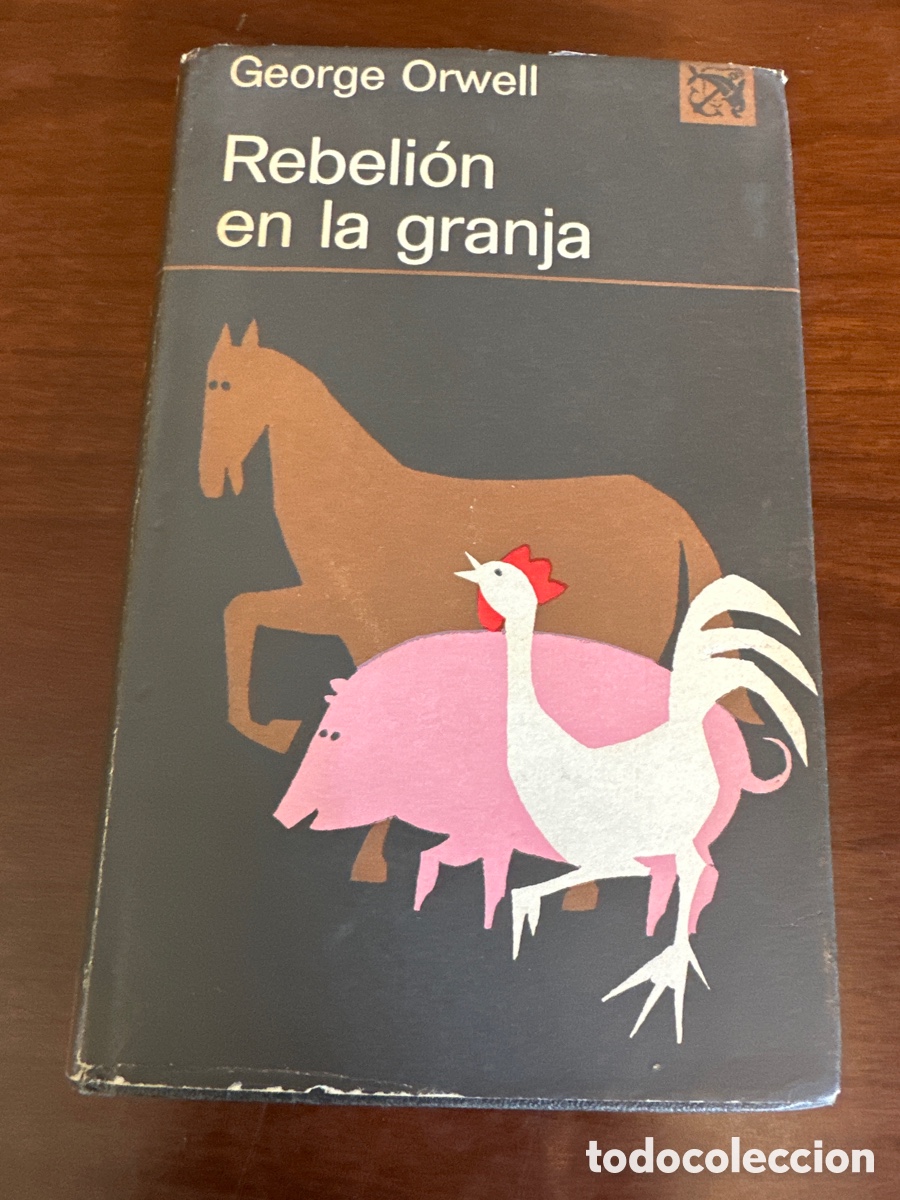 Libros de segunda mano: REBELION EN LA GRANJA. GEORGE ORWELL. ANCORA Y DELFIN, DESTINO ABRIL 1973.