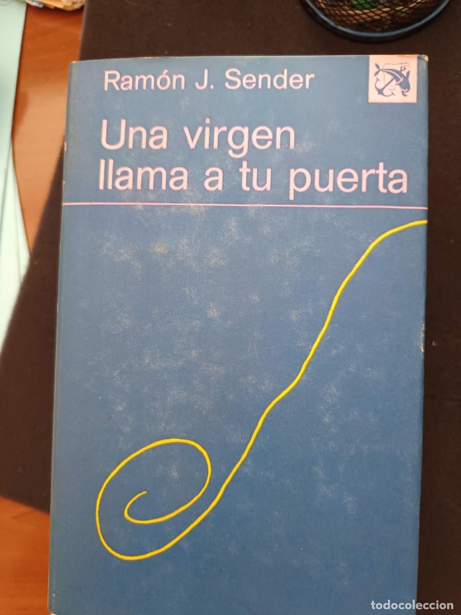 Libros de segunda mano: RAM&Oacute;N J. SENDER: UN VIRGEN LLAMA A TU PUERTA