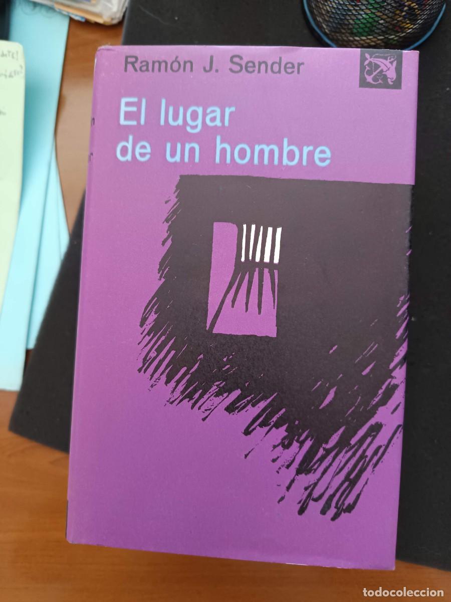 Libros de segunda mano: RAM&Oacute;N J. SENDER: EL LUGAR DE UN HOMBRE