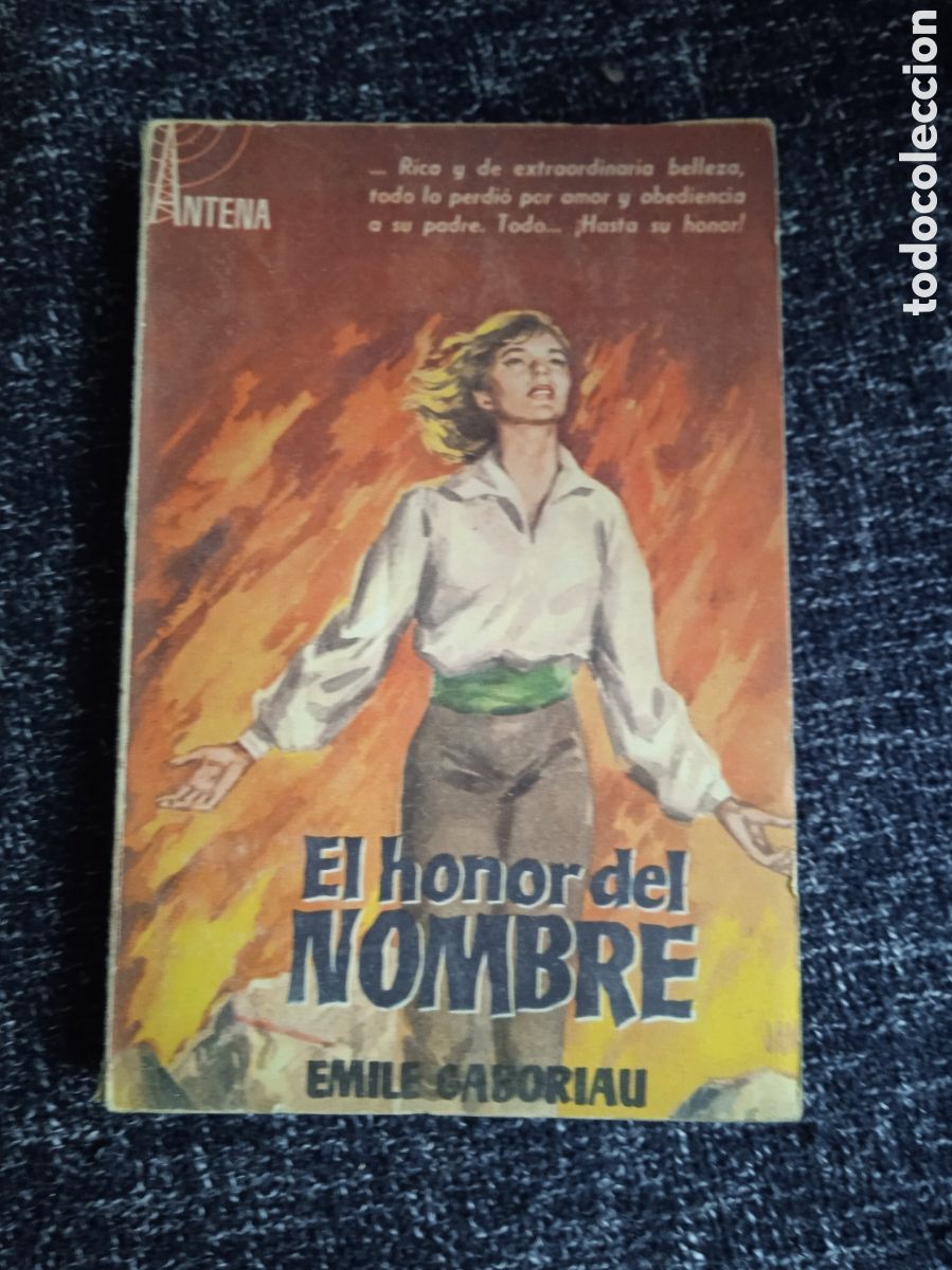 Libros de segunda mano: EL HONOR DEL HOMBRE / EMILE GABORIAU -COLECCION ANTENA