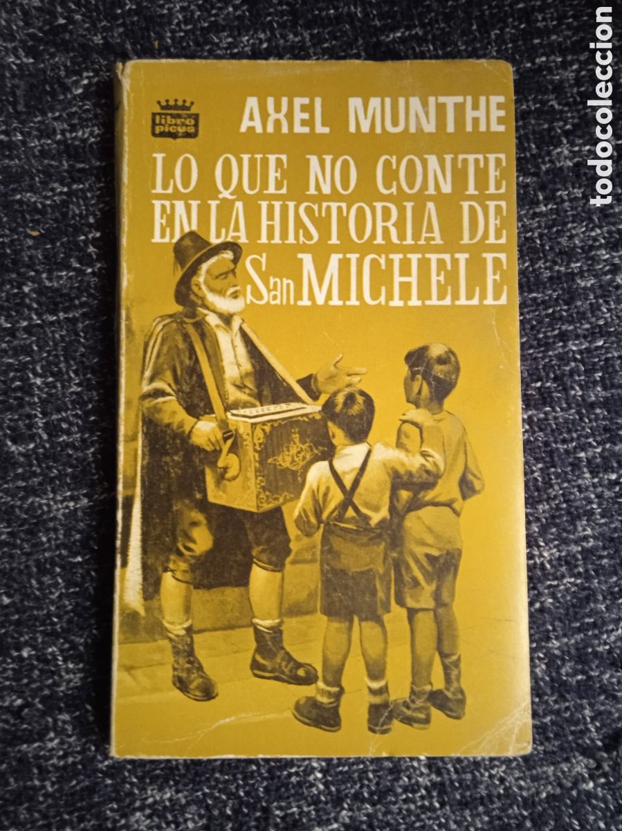 Libri di seconda mano: LO QUE NO CONTE EN LA HISTORIA DE SAN MICHELE / AXEL MUNTHE