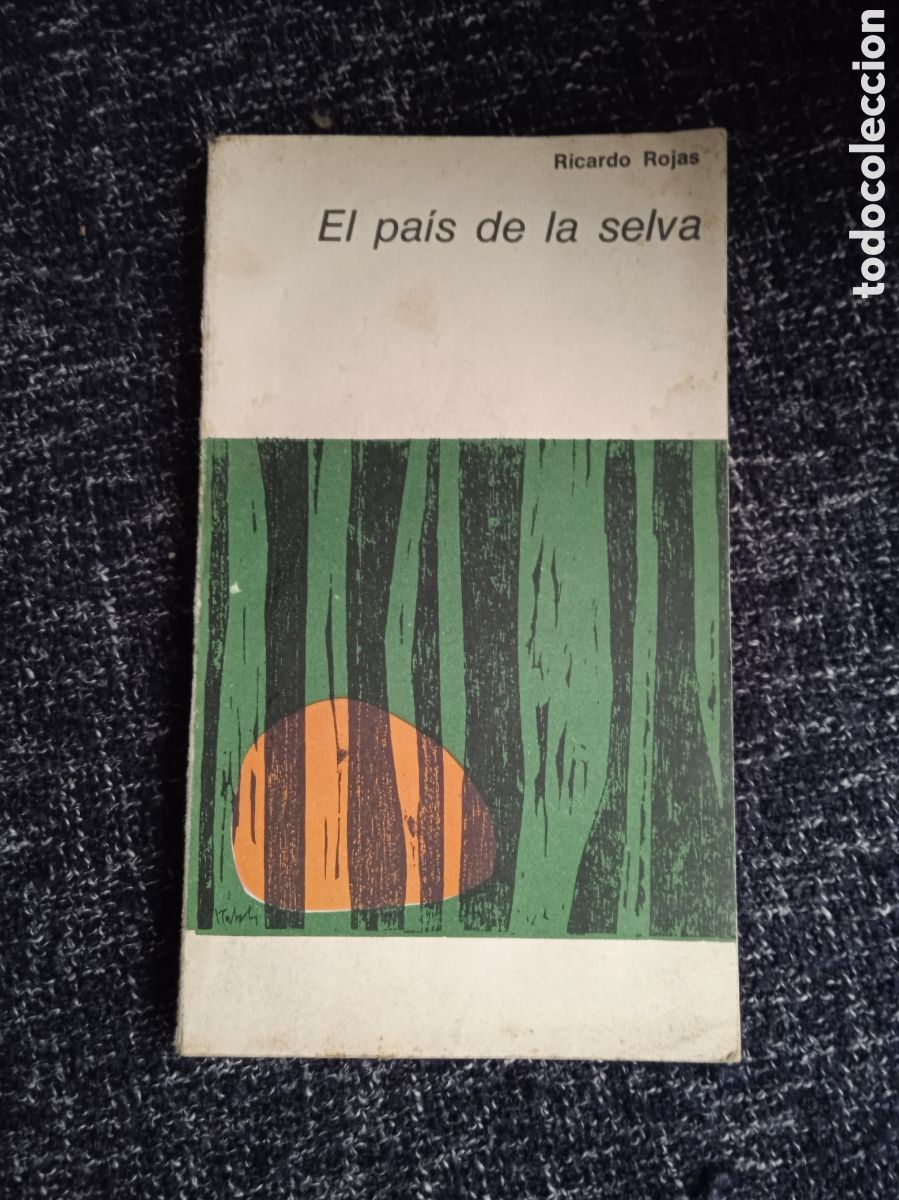 Second hand books: EL PA&Iacute;S DE LA SELVA. / RICARDO ROJAS
