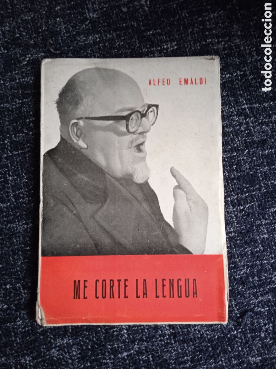 Libri di seconda mano: Me corte la lengua / Alfeo Emaldi