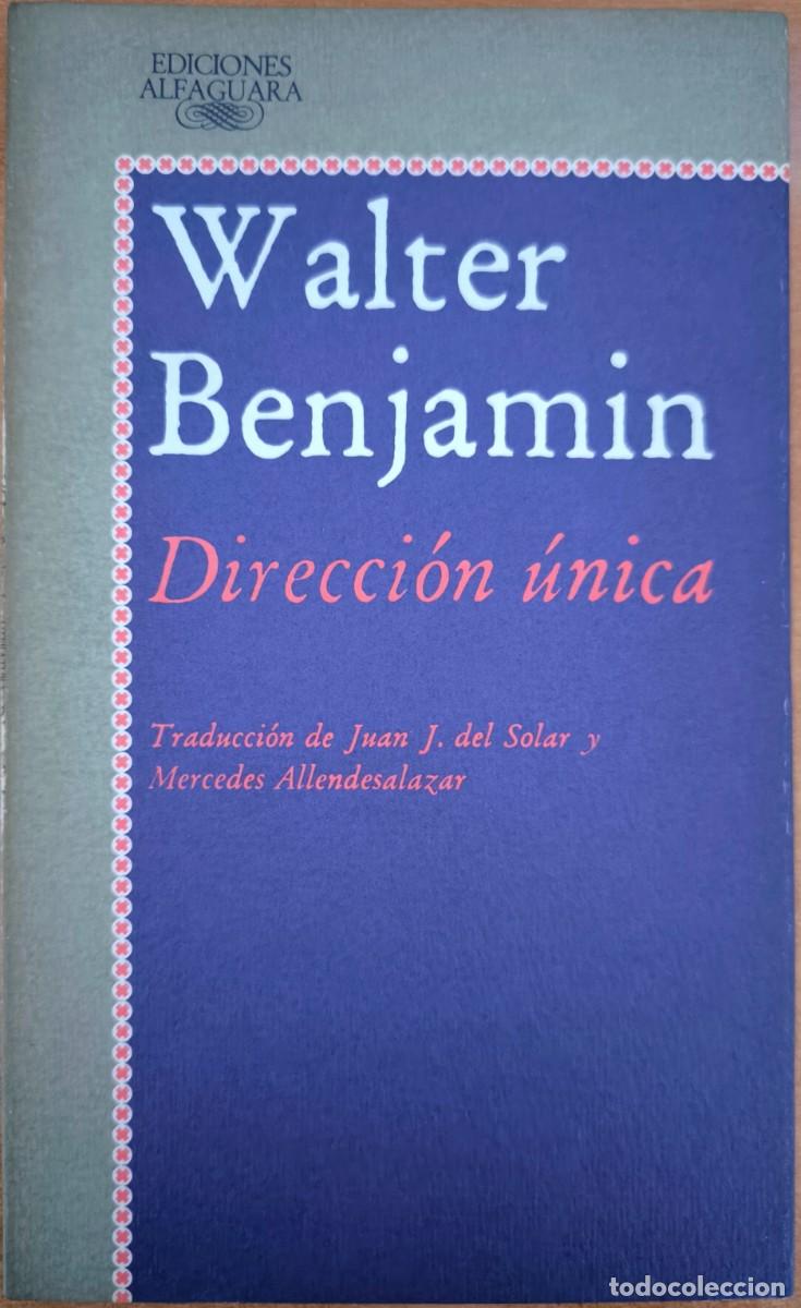 Libros de segunda mano: Direcci&oacute;n &Uacute;nica, de Walter Benjamin