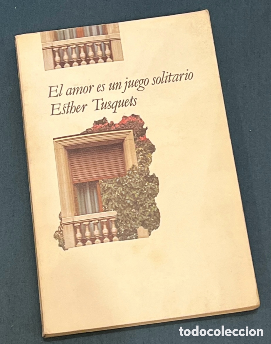 Libros de segunda mano: Libro. Esther Tusquets. &ldquo;El amor es un juego solitario&rdquo;. Ed. Lumen. 1980.