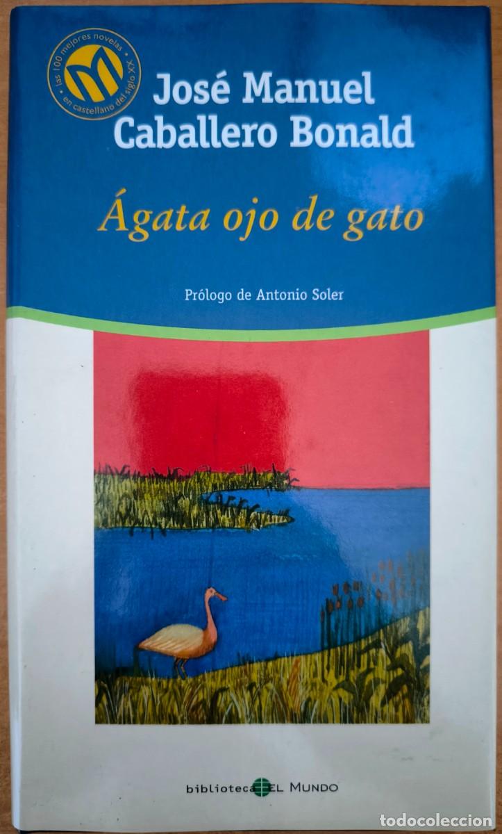 Libros de segunda mano: &Aacute;gata Ojo de Gato, de Jos&eacute; Manuel Caballero Bonald