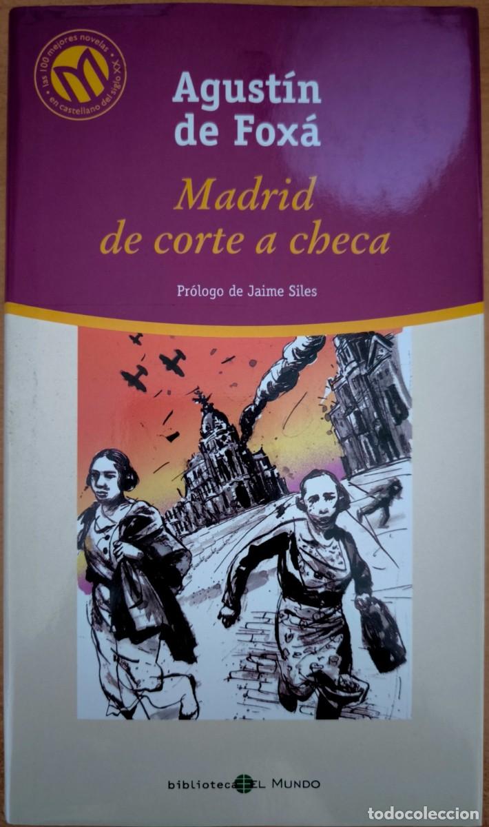 Libros de segunda mano: Madrid de Corte a Checa, de Agust&iacute;n de Fox&aacute;