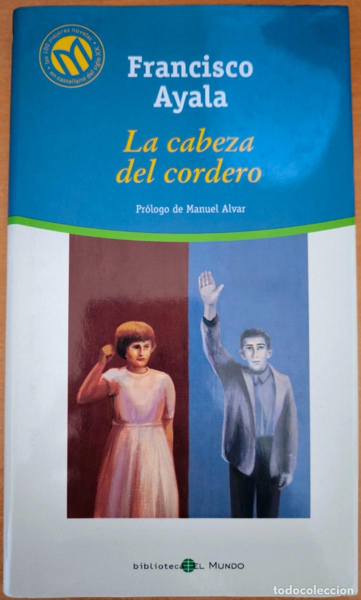 Libros de segunda mano: La Cabeza del Cordero, de Francisco Ayala