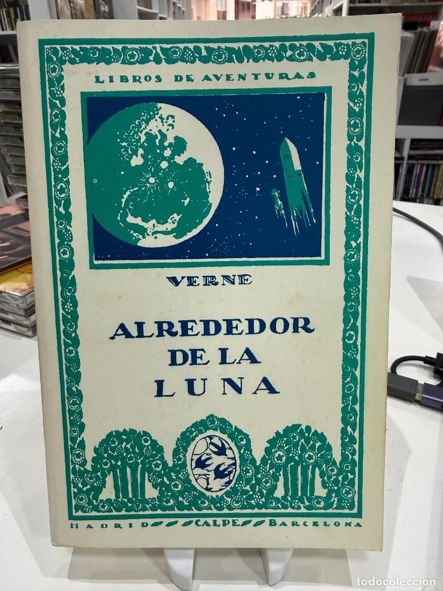 Libros de segunda mano: Julio Verne - Alrededor De La Luna - Edici&oacute;n Facs&iacute;mil
