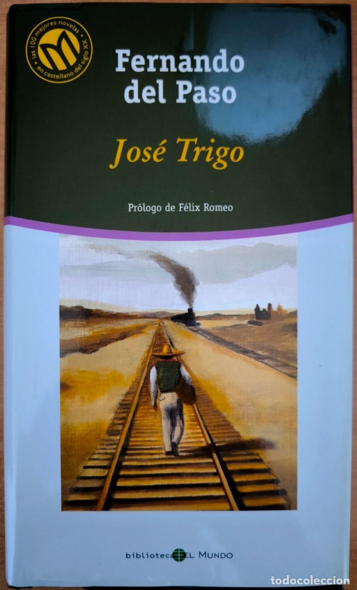 Libros de segunda mano: Jos&eacute; Trigo, de Fernando del Paso