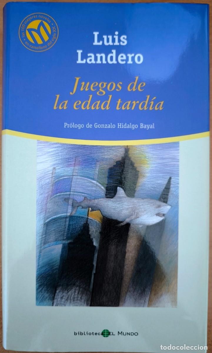 Libros de segunda mano: Juegos de la Edad Tard&iacute;a, de Luis Landero