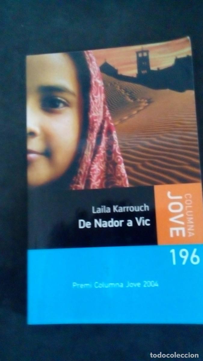 Libros de segunda mano: Laila Karrouch - De Nador a Vic. Columna 2004-COMO NUEVO