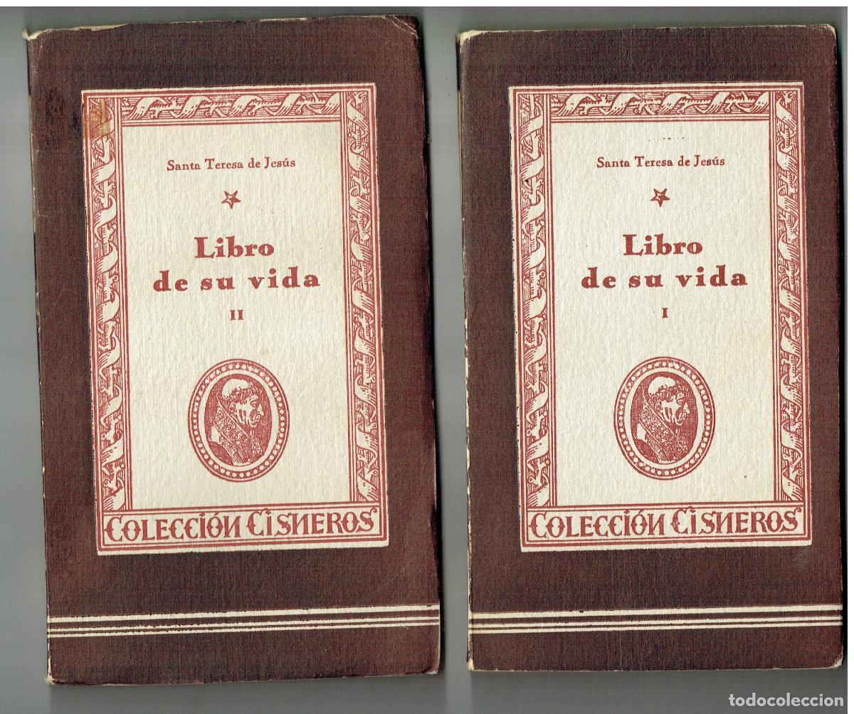 Gebrauchte B&uuml;cher: COLECCI&Oacute;N CISNEROS. 2 TOMOS (I y II). SANTA TERESA DE JES&Uacute;S. LIBRO DE SU VIDA. ATLAS,1943. (ST/PR5)