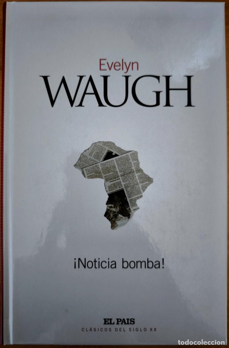 Libros de segunda mano: &iexcl;Noticia Bomba!, de Evelyn Waugh