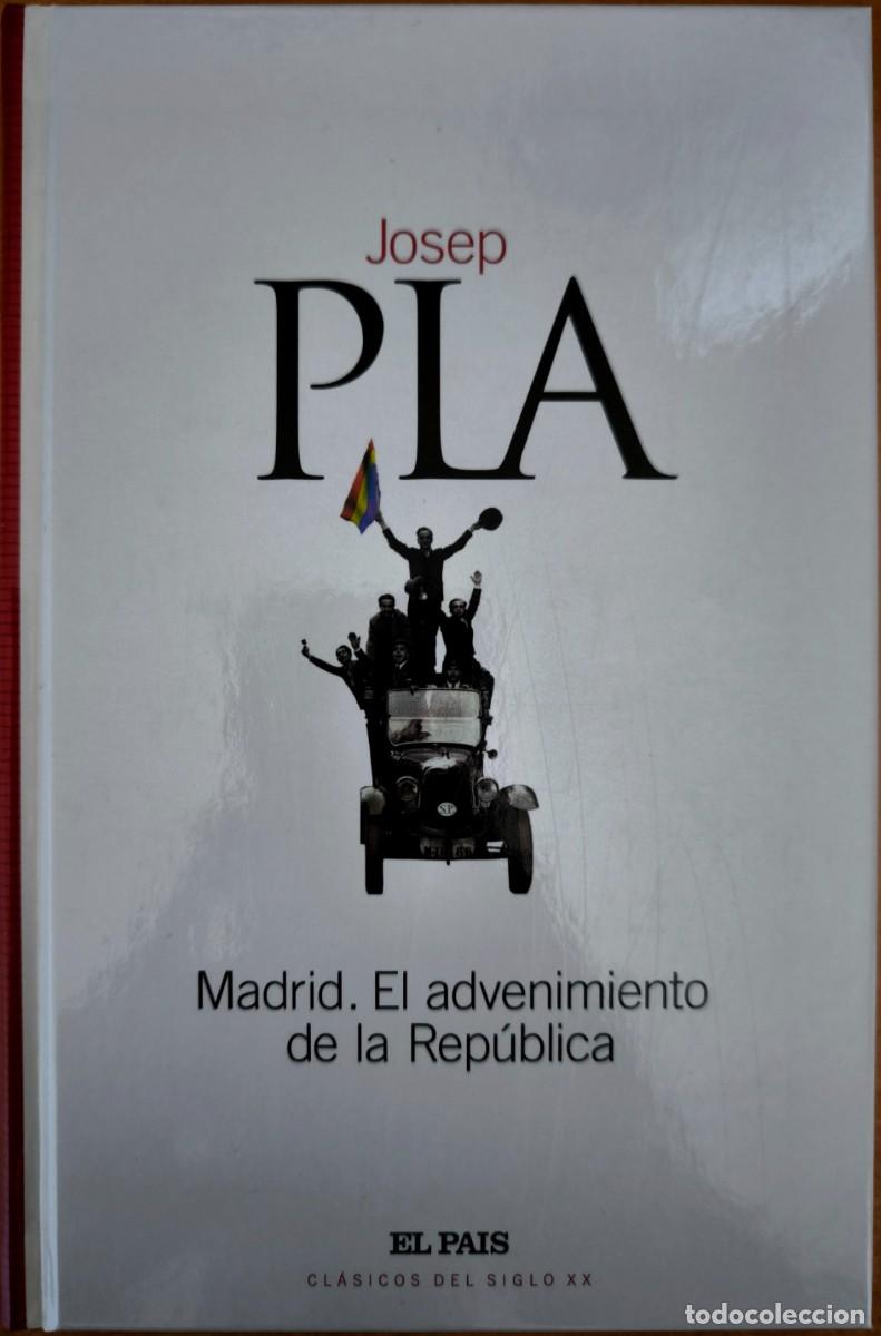 Libros de segunda mano: Madrid, el Advenimiento de la Rep&uacute;blica, de Josep Pla