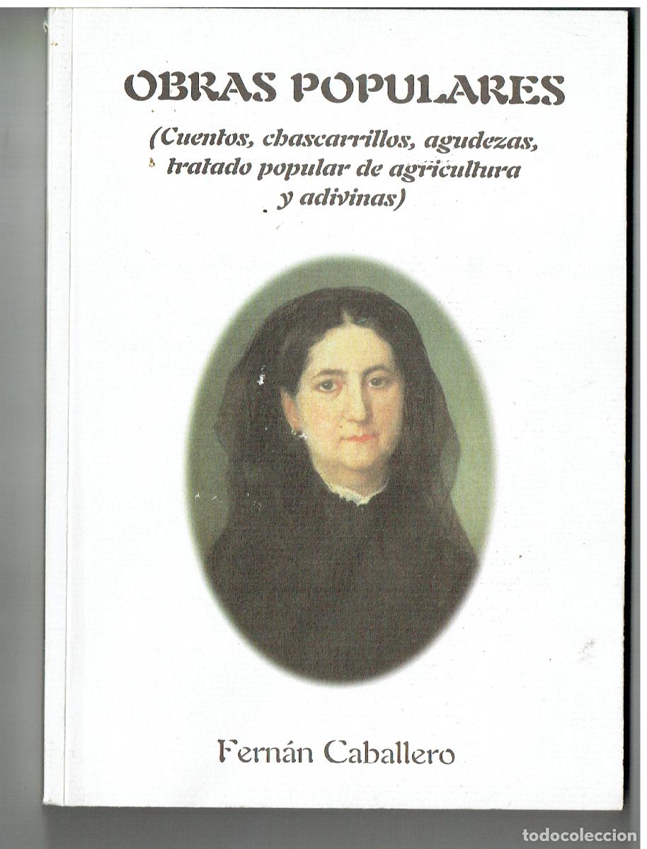 Libros de segunda mano: OBRAS POPULARES. FERN&Aacute;N CABALLERO. DOS HERMANAS (SEVILLA), 1998. (ST/PR5)