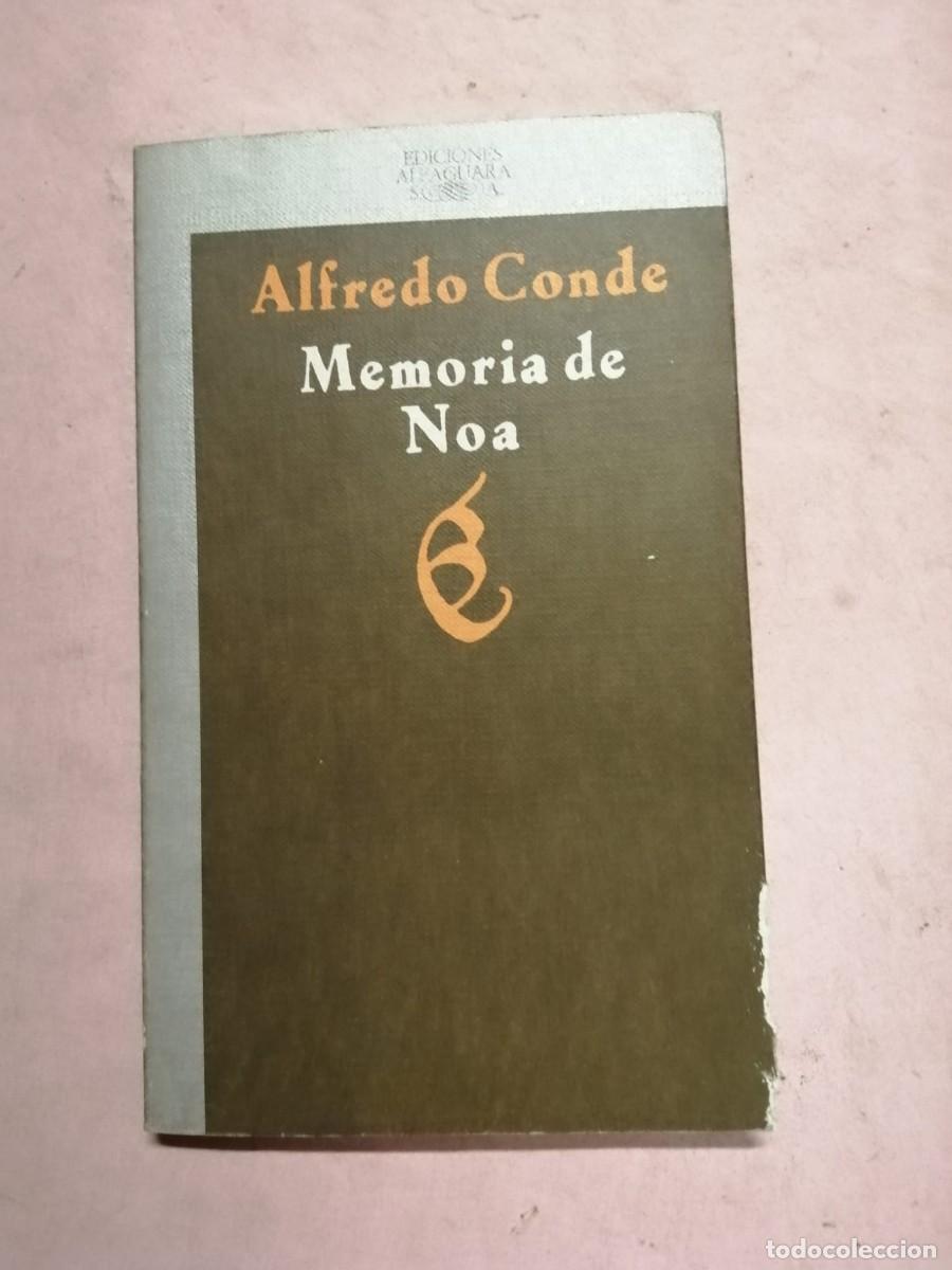 Libros de segunda mano: MEMORIA DE NOA (ALFREDO CONDE)