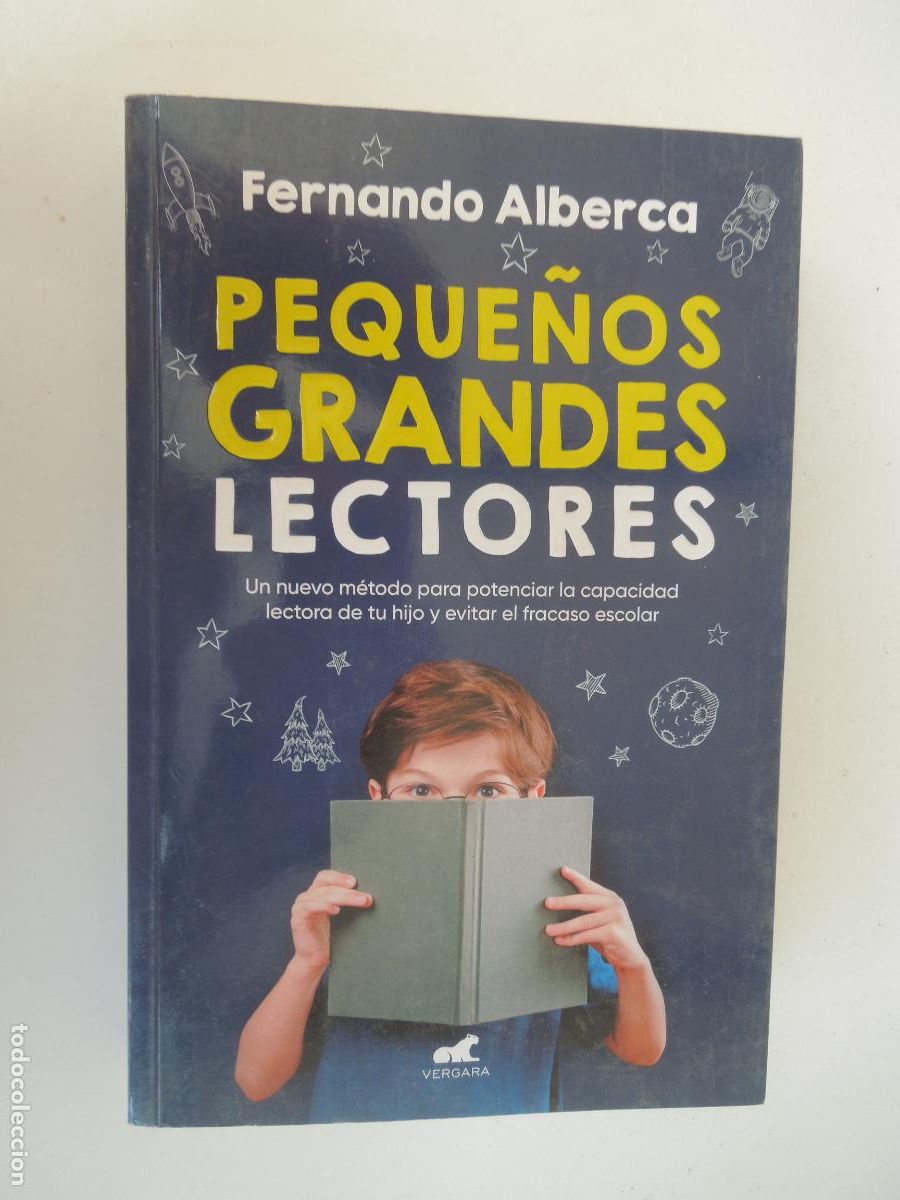Libros de segunda mano: PEQUE&Ntilde;OS GRANDES LECTORES - FERNANDO ALBERCA - VERGARA 1&ordf; EDICI&Oacute;N 2019.