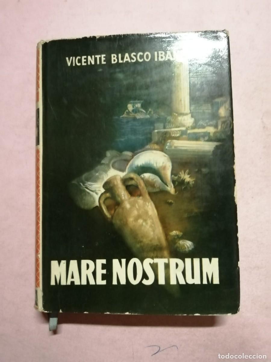 Libros de segunda mano: MARE NOSTRUM (VICENTE BLASCO IBA&Ntilde;EZ)