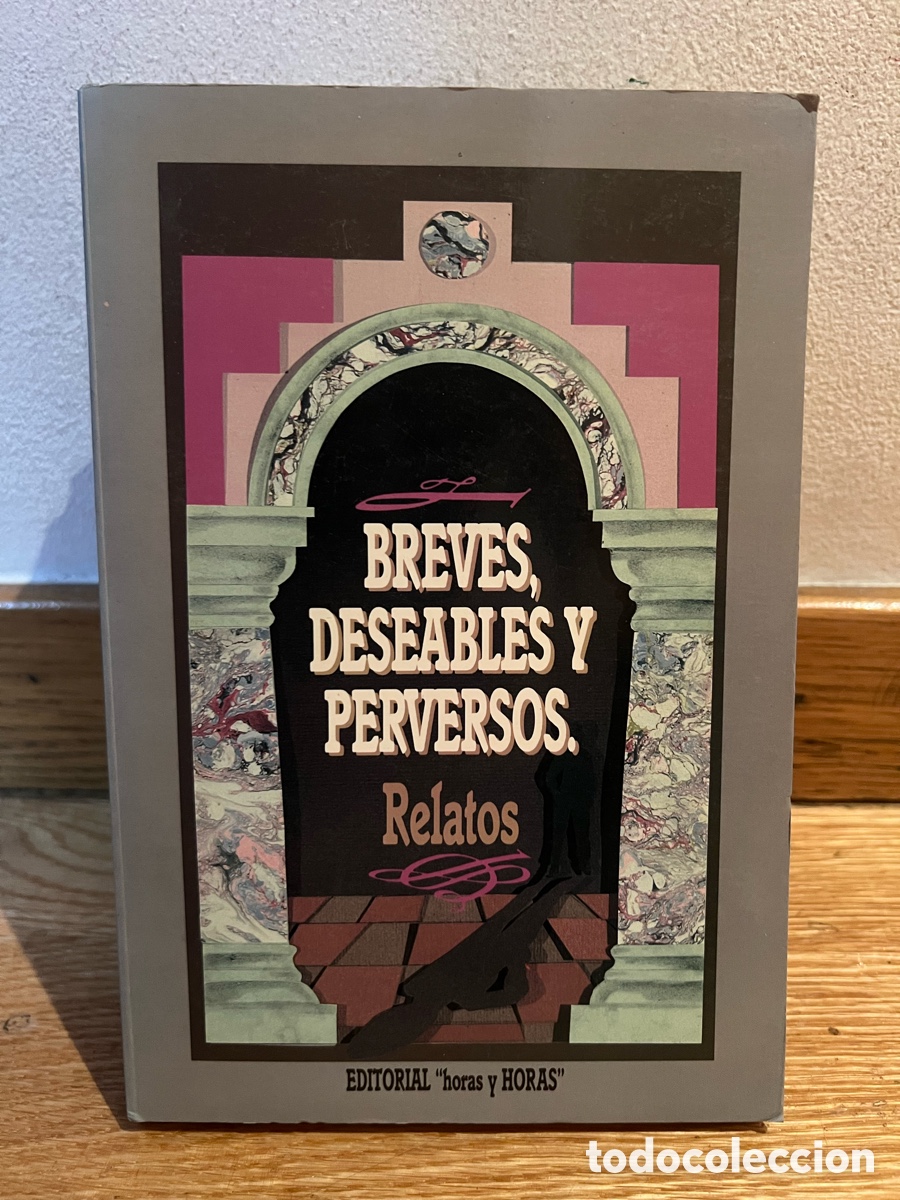 Libros de segunda mano: BREVES, DESEABLES Y PERVERSOS. Relatos