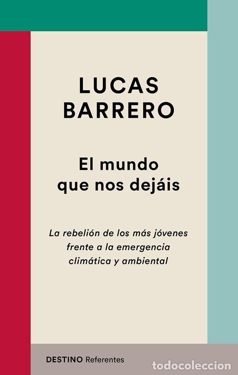 Libri di seconda mano: El mundo que nos dej&aacute;is. - Barrero, Lucas.